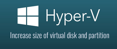 Increase disk size hyperV